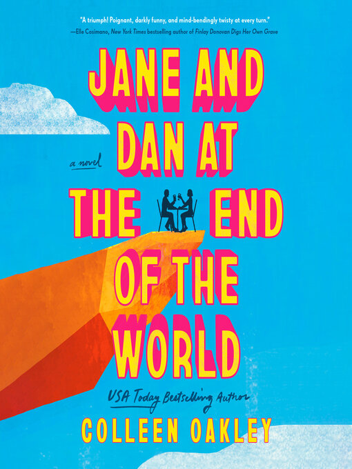 Title details for Jane and Dan at the End of the World by Colleen Oakley - Wait list